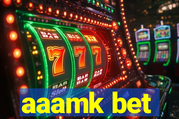 aaamk bet